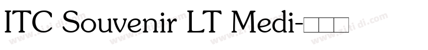 ITC Souvenir LT Medi字体转换
